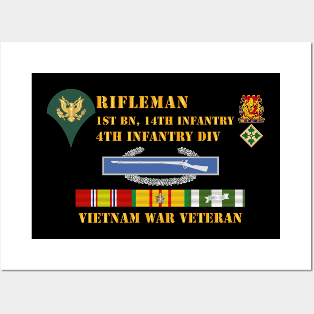 1st Bn 14th Inf - 4th ID - Rifleman - SP4 - Vietnam Vet Wall Art by twix123844